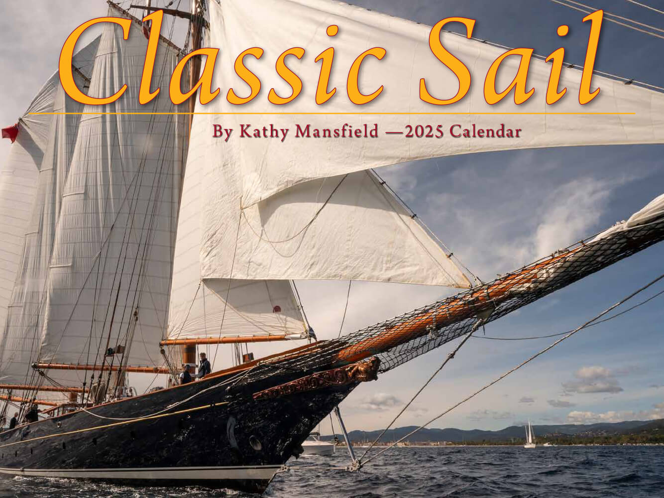 Classic Sail Calendar 2025