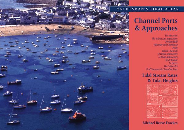 Yachtsman's Tidal Atlas: Channel Ports & Approaches