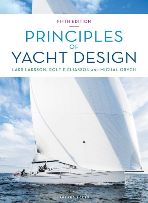 Principles of Yacht Design Rolf Eliasson Lars Larsson Michal