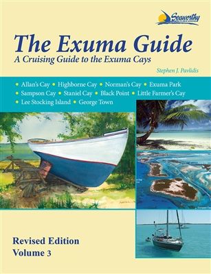 Exuma Guide Cruising Guide To The Exuma Cays Stephen J Pavlidis