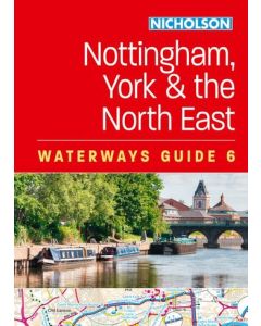 Nottingham York & the North East - Waterways Guide 6