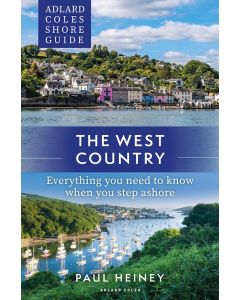 Adlard Coles Shore Guide: The West Country