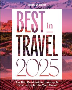 Lonely Planet's Best in Travel 2025
