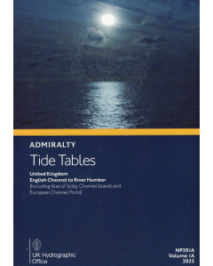 NP201A - ADMIRALTY Tide Tables Volume 1A: United Kingdom, English Channel to River Humber (Including Isles of Scilly, Channel Islands and European Channel Ports) 
