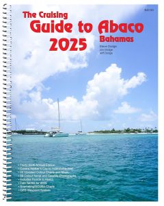 The Cruising Guide to Abaco Bahamas 2025